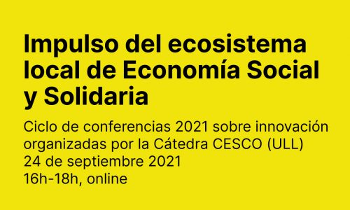 Charla Estrategias para impulsar un ecosistema local de Economía Social y Solidaria en la Cátedra CESCO de la Universidad de La Laguna